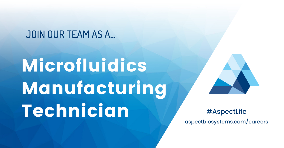 [HIRING]: Microfluidics Manufacturing Technician